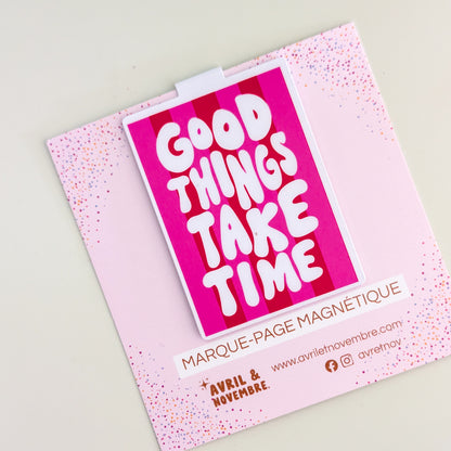 Marque-Page Magnétique – Good things take time