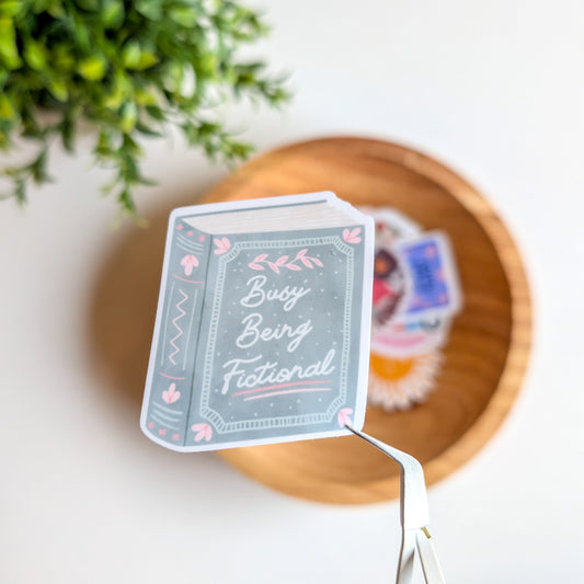 Sticker – Busy being fictional