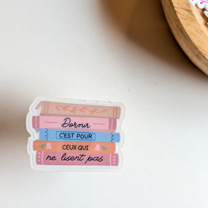 Sticker – Dormir c'est pour ceux qui ne lisent pas